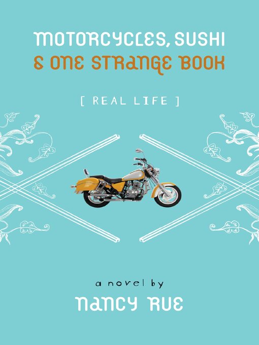 Title details for Motorcycles, Sushi & One Strange Book by Nancy N. Rue - Available